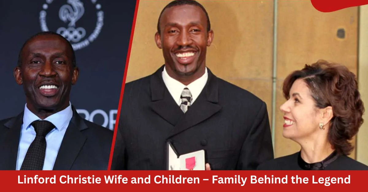 Linford Christie Wife and Children