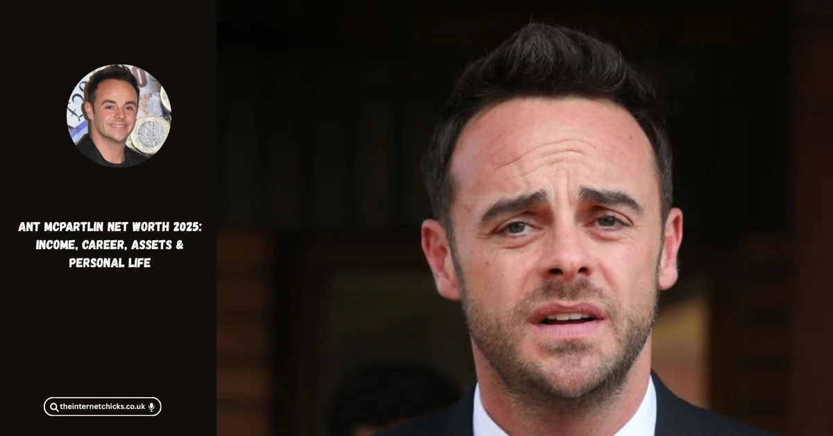 Ant McPartlin Net Worth