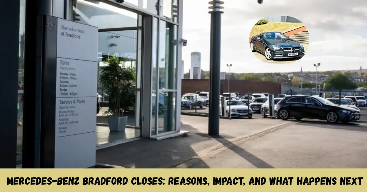 Mercedes-Benz Bradford Closes